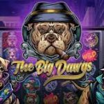 The Big Dawgs Game Judi Online 9Nagaslot Tanpa Kekalahan